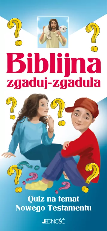 Biblijna zgaduj-zgadula. Quiz na temat - tantis.pl