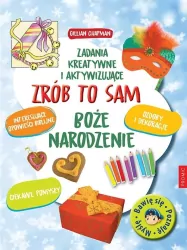 Boże Narodzenie. Zrób to sam. Zadania kreatywne i aktywizujące