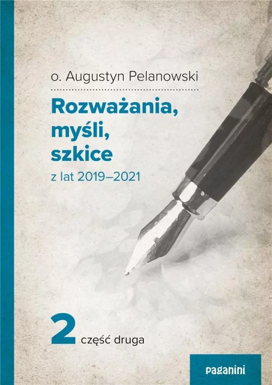 Rozważania, myśli, szkice z lat 2019-2021. Część 2 - tantis.pl