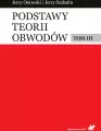 Podstawy teorii obwodów Tom 3 - tantis.pl