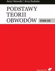 Podstawy teorii obwodów Tom 3