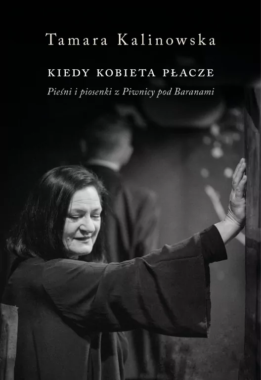 Kiedy kobieta płacze. Pieśni i piosenki z... - tantis.pl