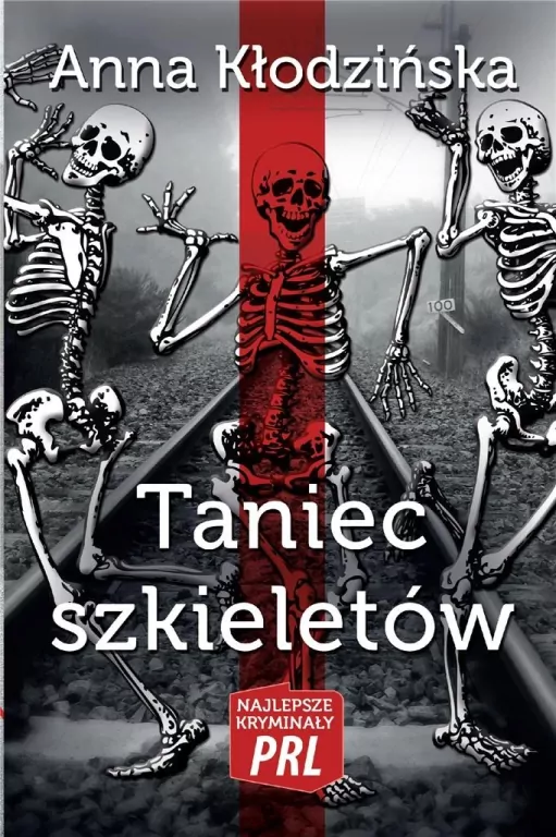 Taniec szkieletów. Najlepsze kryminały PRL - tantis.pl