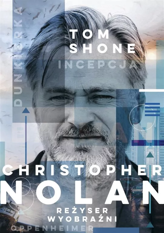Christopher Nolan. Reżyser wyobraźni - tantis.pl