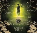 Księga Axlin. Strażnicy Cytadeli. Tom 1. Audiobook - tantis.pl