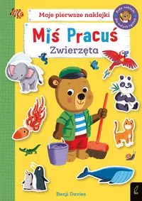 Miś Pracuś. Zwierzęta. Moje pierwsze naklejki - tantis.pl