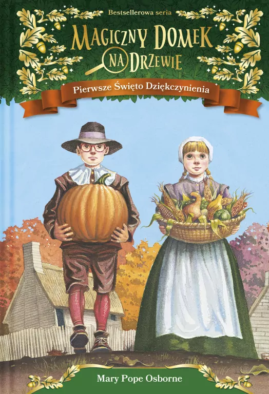 Pierwsze Święto Dziękczynienia. Magiczny domek na drzewie. Tom 27 - tantis.pl