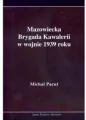 Mazowiecka Brygada Kawalerii w wojnie 1939 roku - tantis.pl