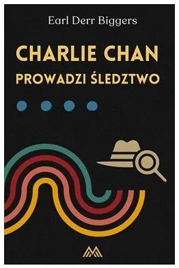 Charlie Chan T.5 Charlie Chan prowadzi śledztwo - tantis.pl