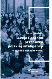 Akcja Gestapo przeciwko polskiej inteligencji w rejencji ciechanowskiej