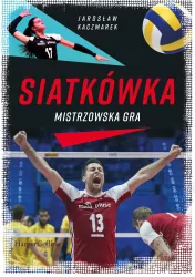 Siatkówka. Mistrzowska gra