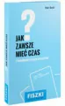Fiszki. Jak zawsze mieć czas i świadomie z niego korzystać? - tantis.pl