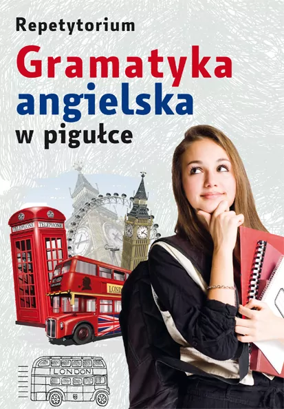 Gramatyka angielska w pigułce. Repetytorium - tantis.pl
