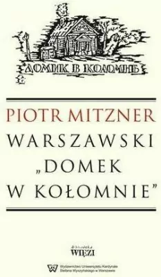 Warszawski Domek w Kołomnie