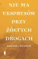 Nie ma ekspresów przy żółtych drogach - tantis.pl