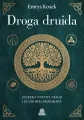 Droga druida. Ścieżka natury, magii i duchowej... - tantis.pl