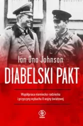 Diabelski pakt. Współpraca niemiecko-radziecka