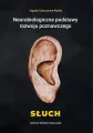 Neurobiologiczne podstawy rozwoju poznawczego. Słuch - tantis.pl