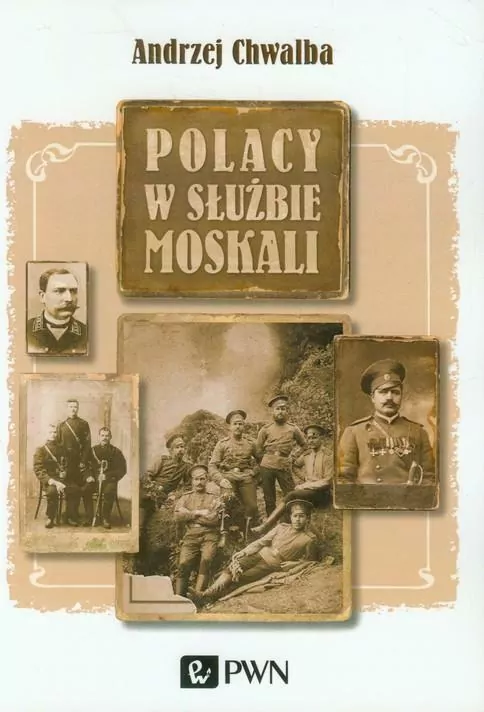 Polacy w służbie Moskali - tantis.pl