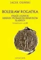 Bolesław Rogatka. Książę legnicki BR - tantis.pl