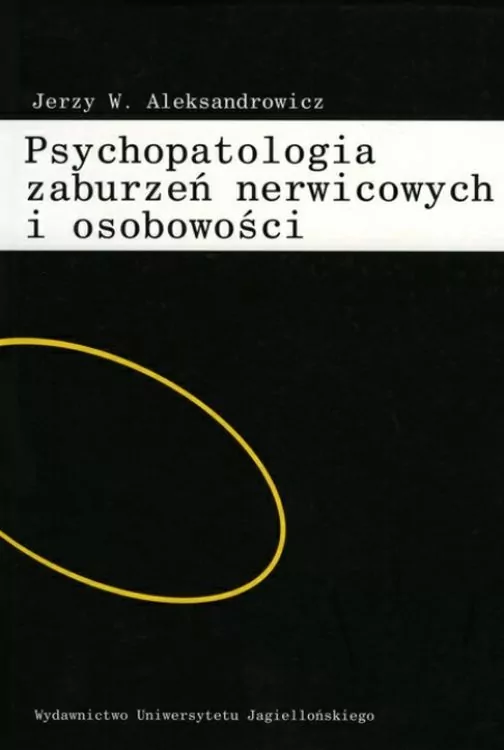 Psychopatologia zaburzeń nerwicowych i osobowości - tantis.pl