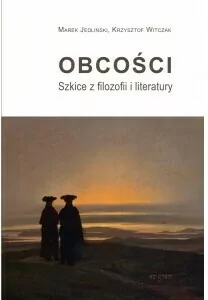 Obcości. Szkice z filozofii i literatury - tantis.pl