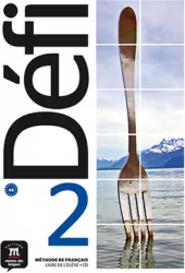 Defi 2. Podręcznik. Poziom A1.1 - A2.2. Język francuski