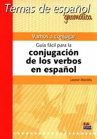 Vamos a conjugar. Guía fácil para la conjugación de los verbos en espanol - tantis.pl