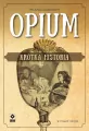 Opium. Krótka historia - tantis.pl