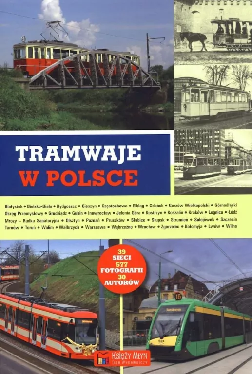 Tramwaje w Polsce - tantis.pl