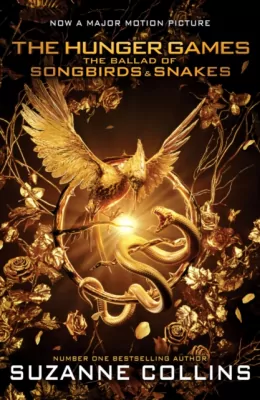 The Hunger Games. The Ballad of Songbirds and Snakes. Movie Tie-in edition