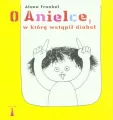 O Anielce, w którą wstąpił diabeł - tantis.pl