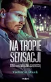 Na tropie sensacji. Związani lojalnością. Tom 1 - tantis.pl