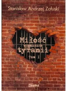 Miłość w czasach tyranii Tom 1