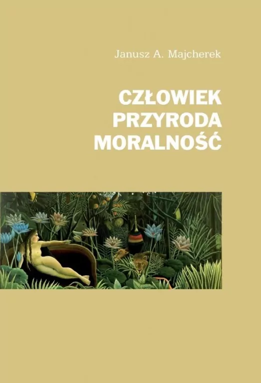 Człowiek, przyroda, moralność - tantis.pl