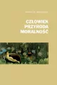Człowiek, przyroda, moralność - tantis.pl