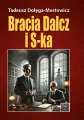 Bracia Dalcz i S-ka. TW - tantis.pl