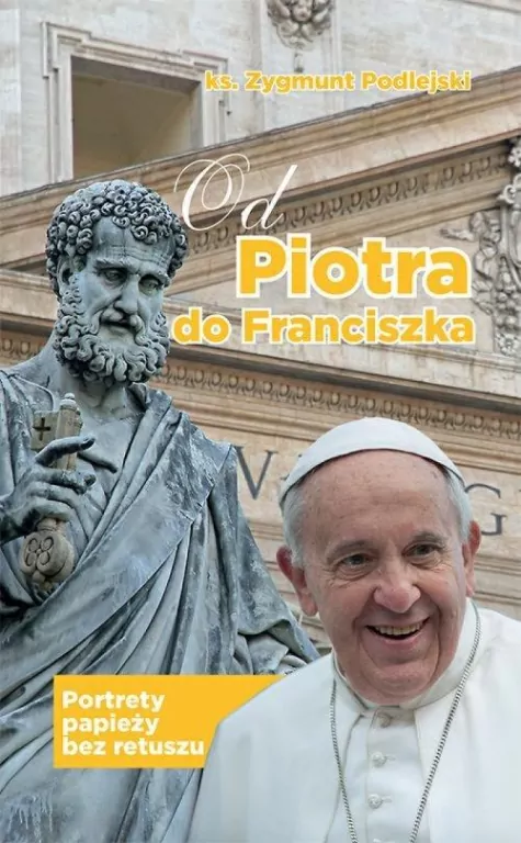 Od Piotra do Franciszka - tantis.pl