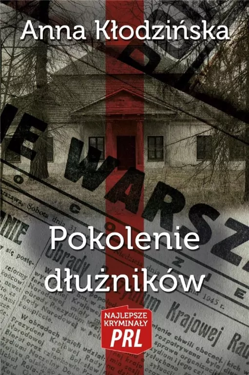 Pokolenie dłużników. Najlepsze kryminały PRL - tantis.pl