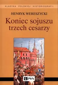 Koniec sojuszu trzech cesarzy - tantis.pl