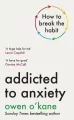 Addicted to anxiety wer. angielska - tantis.pl