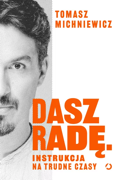 Dasz radę. Instrukcja na trudne czasy - tantis.pl