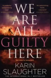 We Are All Guilty Here