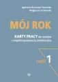 Mój rok. Karty pracy dla uczniów z niepełnosprawnością intelektualną. Część 1 - tantis.pl