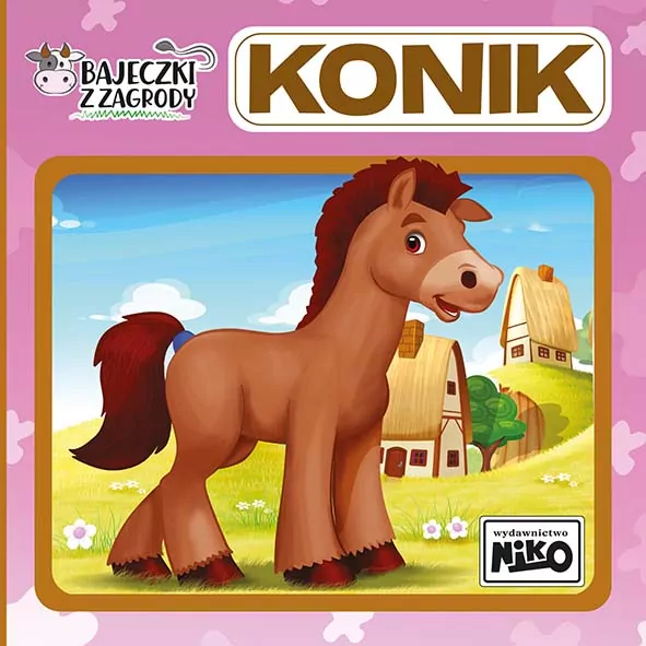 Bajeczki z zagrody. Konik - tantis.pl