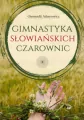 Gimnastyka słowiańskich czarownic - tantis.pl