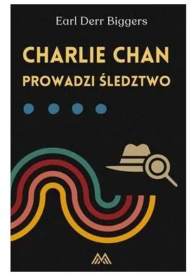 Charlie Chan T.5 Charlie Chan prowadzi śledztwo - tantis.pl