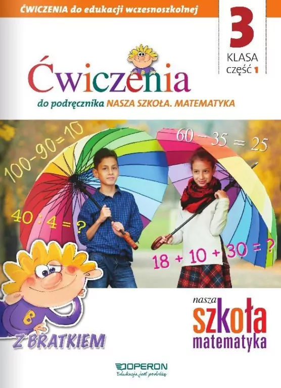 Nasza Szkoła. Matematyka SP 3/1 ćw. OPERON - tantis.pl