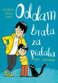 Oddam brata za piątaka (tylko żartowałem) - tantis.pl