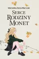 Serce rodziny Monet. Rodzina Monet. Tom 1 - tantis.pl